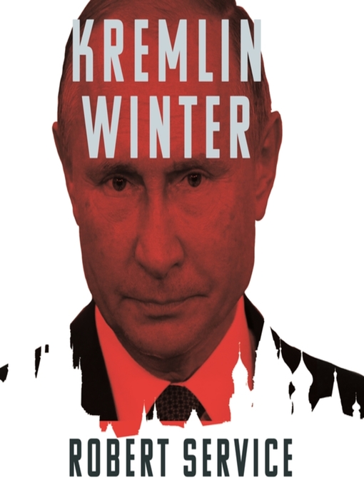 Title details for Kremlin Winter by Robert Service - Wait list